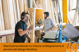 Stand personalizzati su misura: la falegnameria al servizio del design fieristico