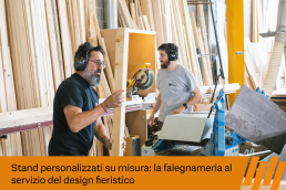 Stand personalizzati su misura: la falegnameria al servizio del design fieristico